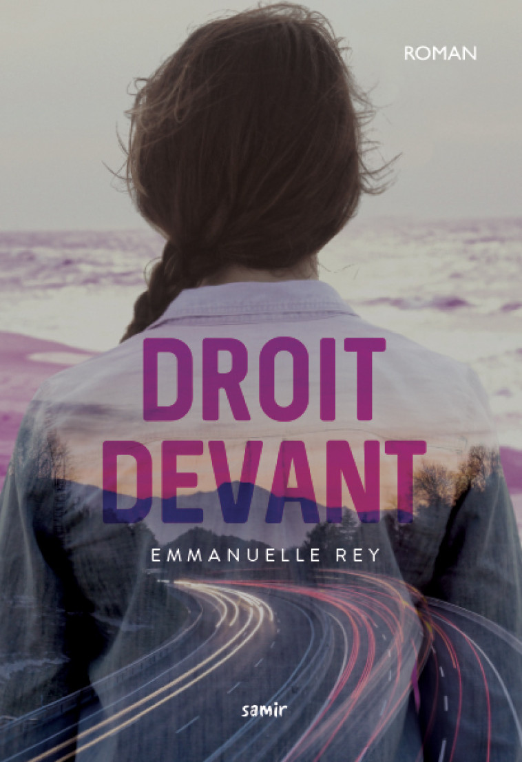 Droit devant - Emmanuelle Rey - SAMIR JEUNESSE