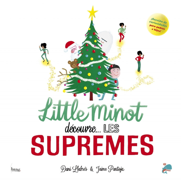 Little Minot découvre... The Supremes - Jaime PANTOJA, Dani LLABRÉS, Léa JAILLARD - BANG