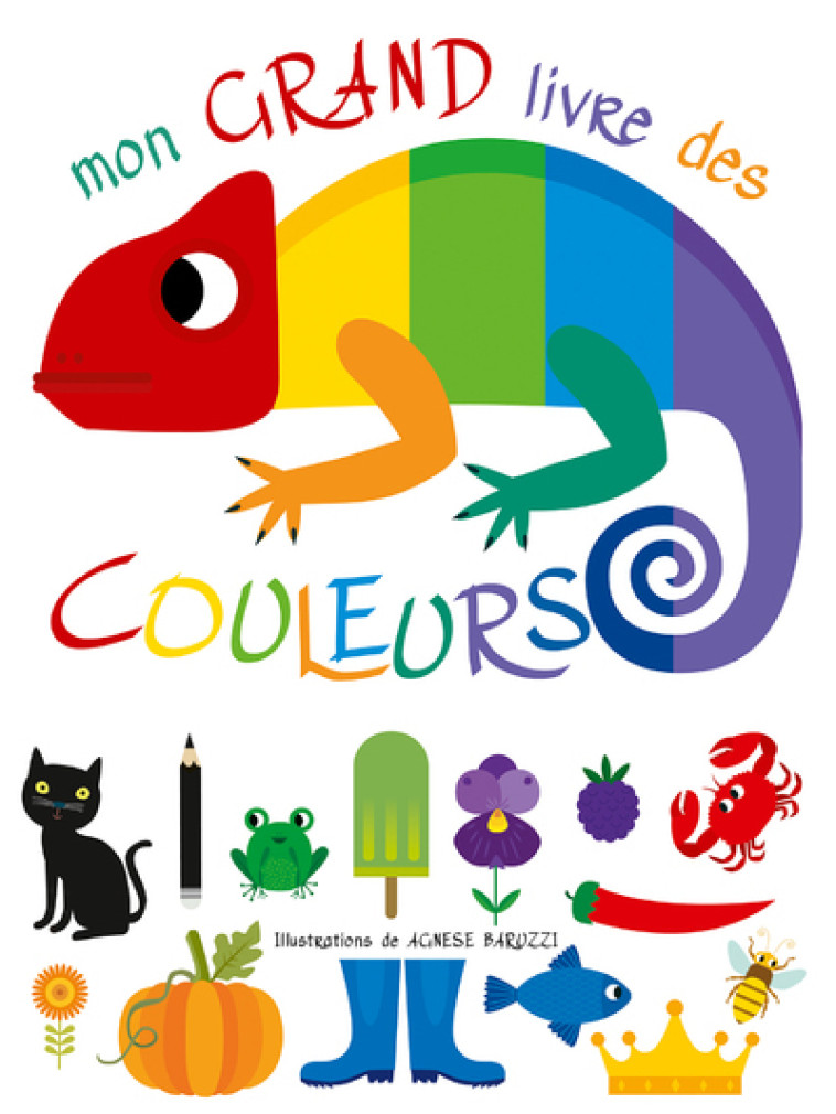 Mon grand livre des couleurs - Agnese Baruzzi, Emmanuelle Peras, Agnese Baruzzi, Emmanuelle Peras - WHITE STAR KIDS