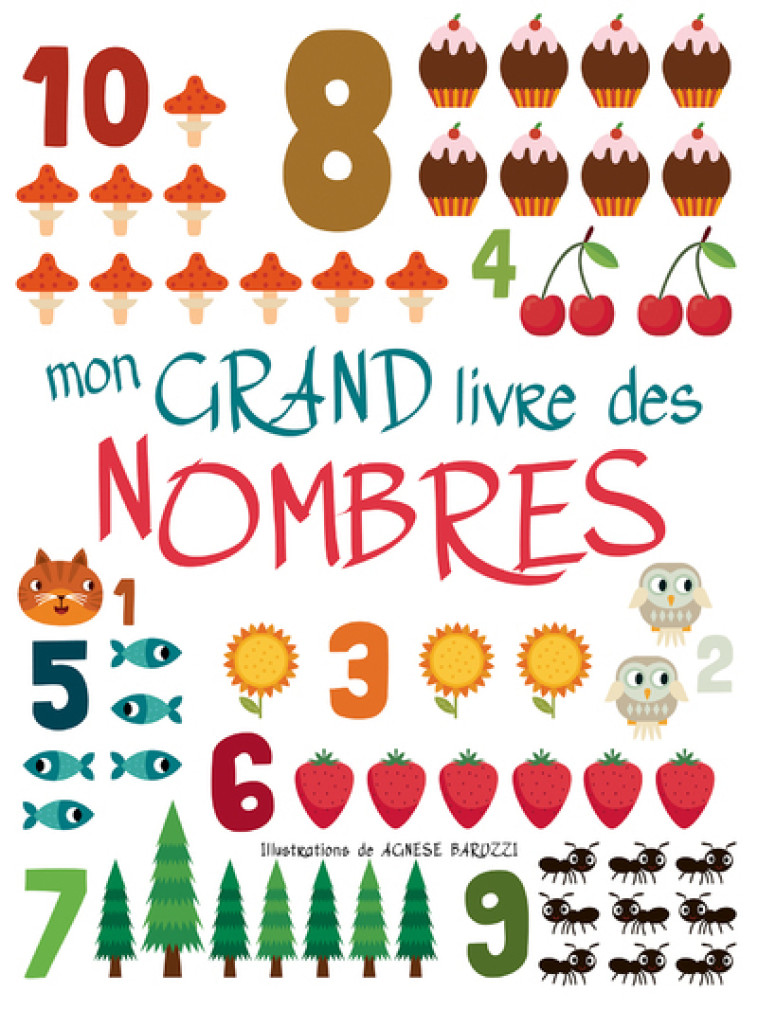 Mon grand livre des nombres - Agnese Baruzzi, Emmanuelle Peras, Agnese Baruzzi, Emmanuelle Peras - WHITE STAR KIDS