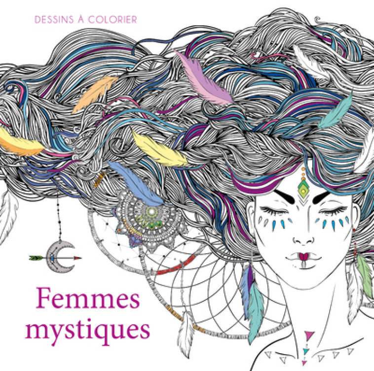 Femmes mystiques - Dessins à colorier - Collectif Collectif,  Collectif - WHITE STAR