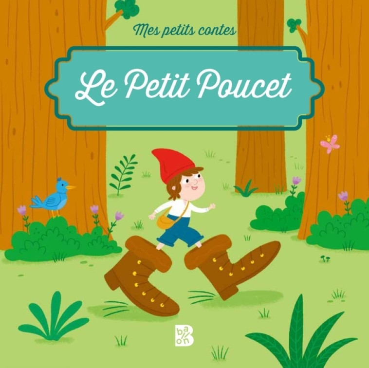 Mes petits contes - Le petit Poucet - XXX - BALLON