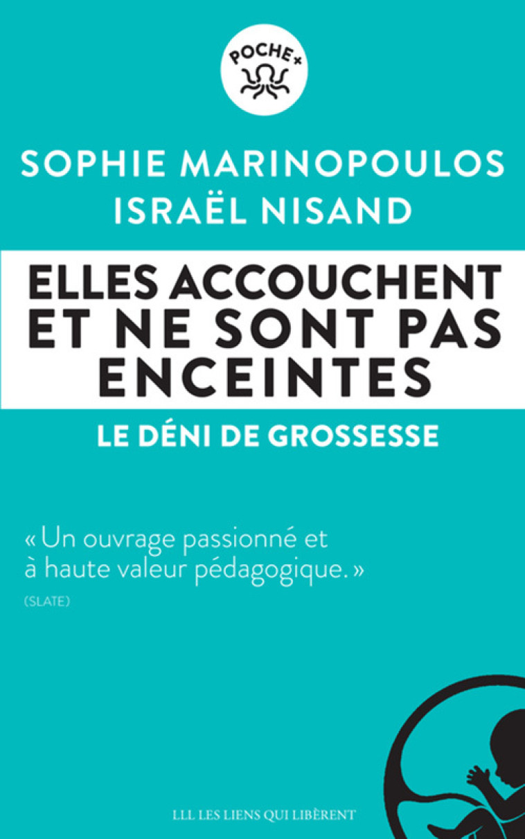 Elles accouchent et ne sont pas enceintes - Israël Nisand, Sophie Marinopoulos - LIENS LIBERENT