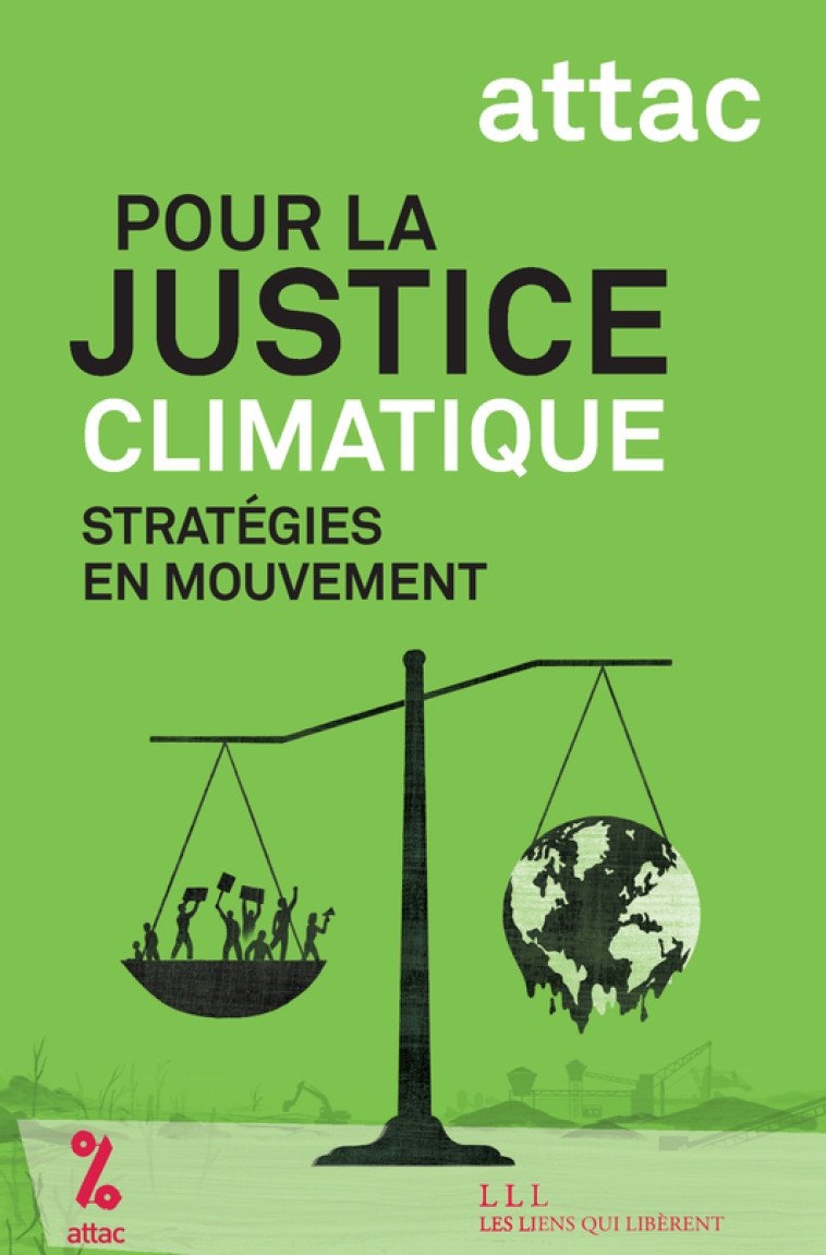 Pour la justice climatique -  Attac france, Caroline Gamon - LIENS LIBERENT