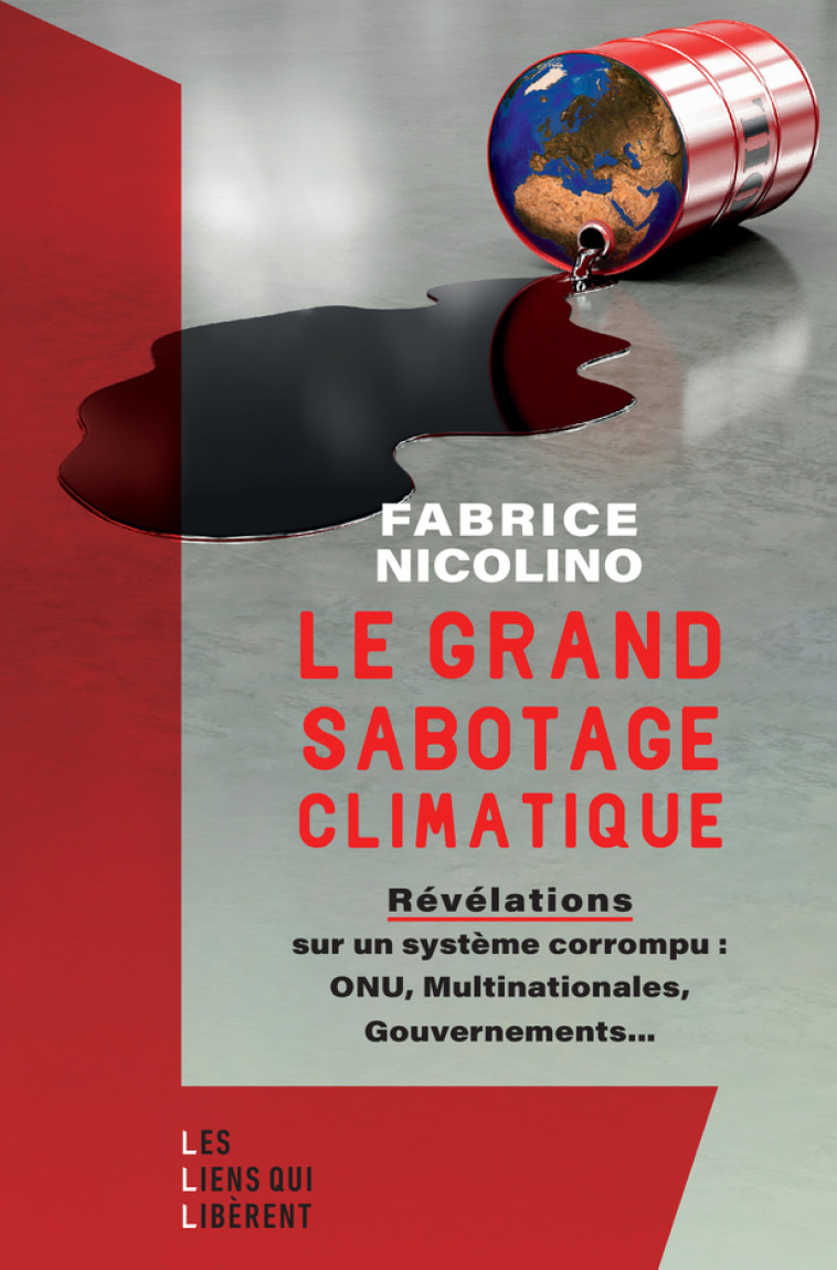 Le grand sabotage climatique - Fabrice Nicolino - LIENS LIBERENT