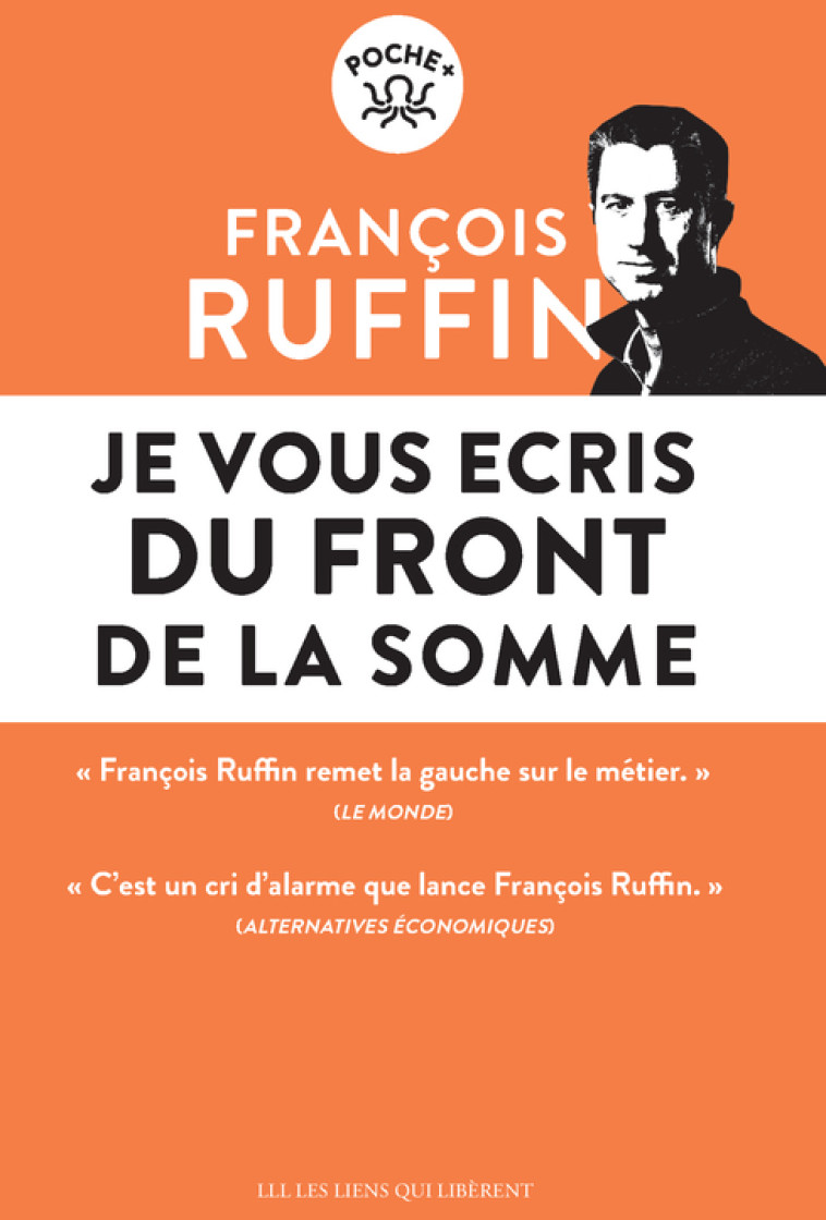 Je vous écris du front de la Somme - François Ruffin - LIENS LIBERENT