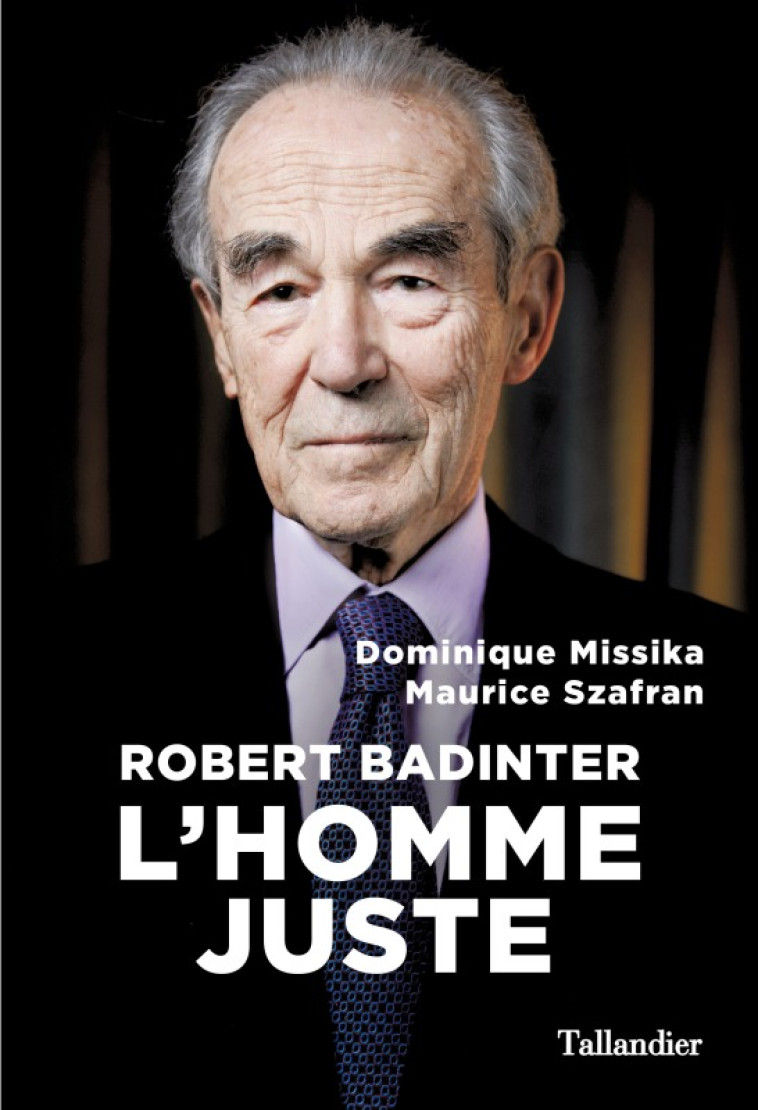 Robert Badinter - Maurice Szafran, Dominique Missika - TALLANDIER