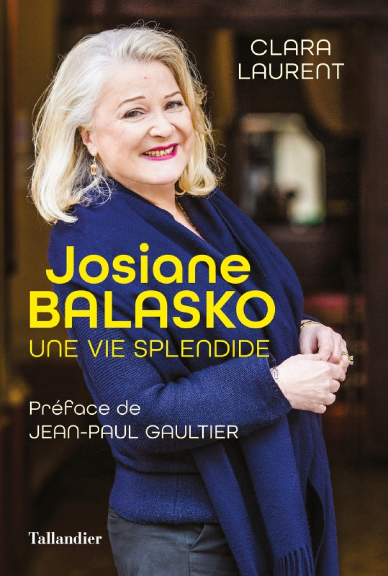 Josiane Balasko - Clara Laurent - TALLANDIER