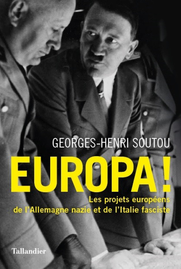 Europa ! - Georges-Henri Soutou - TALLANDIER