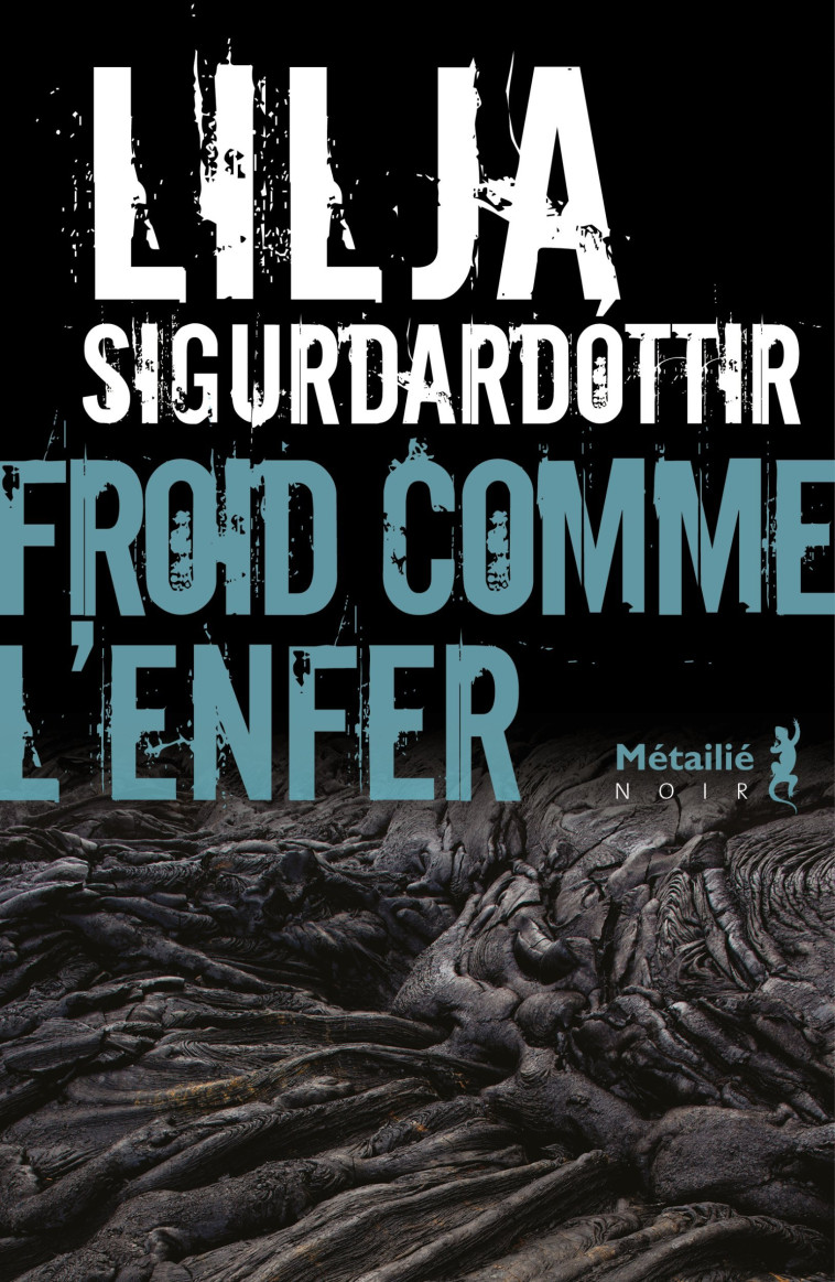 Froid comme l'enfer - Lilja Sigurdardóttir - METAILIE