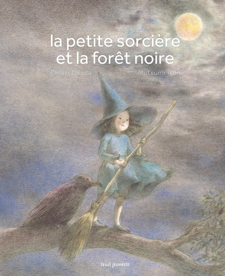 La Petite sorcière et la forêt noire - Mutsumi Ishii, Chiaki Okada - SEUIL JEUNESSE