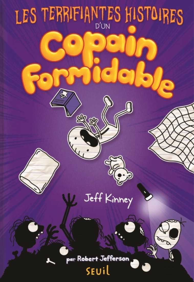 Les Terrifiantes Histoires d'un copain formidable - Jeff Kinney, Rosalind Elland-Goldsmith - SEUIL JEUNESSE