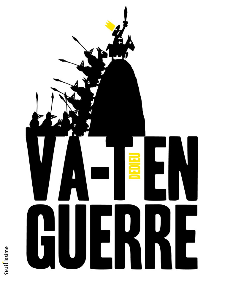 Va-t-en-guerre - Thierry Dedieu - SEUIL JEUNESSE