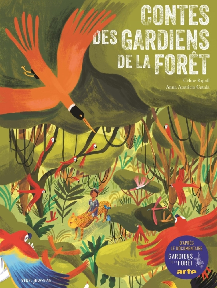 Contes des gardiens de la forêt - Céline Ripoll, Anna Aparicio Català - SEUIL JEUNESSE