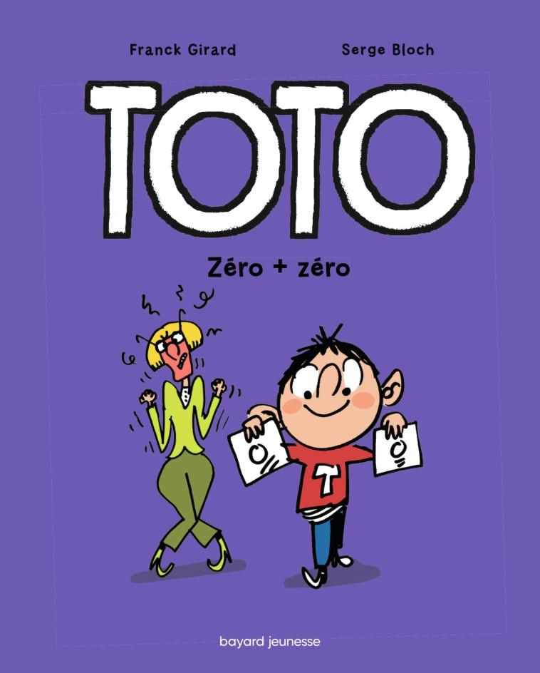 Toto BD, Tome 05 - Franck Girard, Serge Bloch, Franck Girard, Serge Bloch - BAYARD JEUNESSE