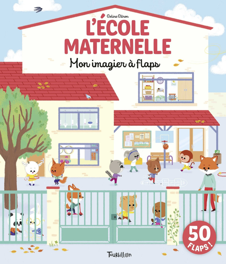 À l'école maternelle - Mon imagier à flaps - Coline Citron - TOURBILLON