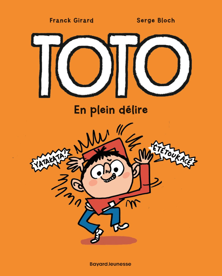 Toto BD, Tome 09 - Franck Girard, Serge Bloch, Franck Girard, Serge Bloch - BAYARD JEUNESSE