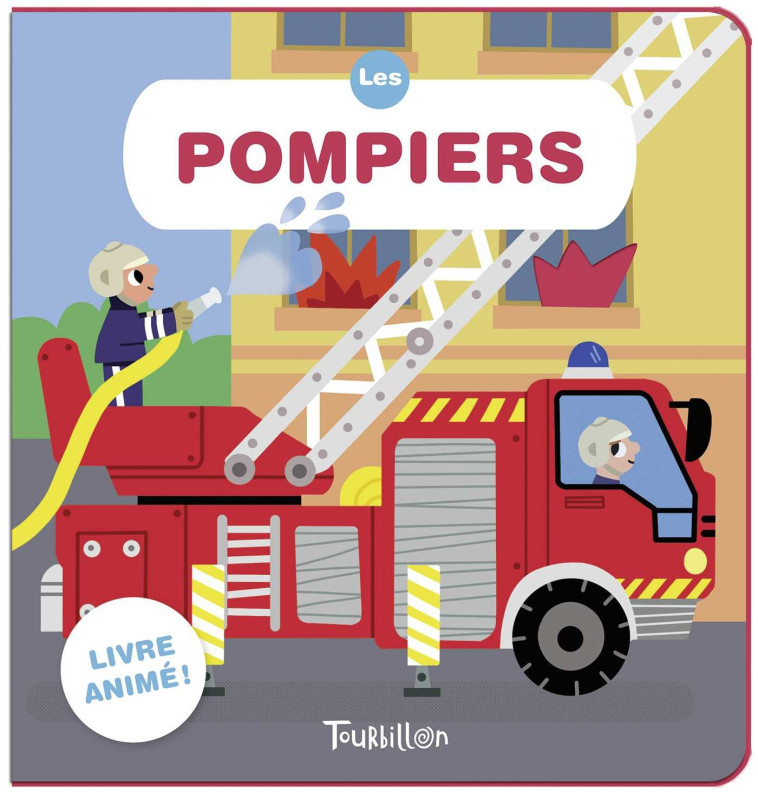 Les pompiers - Marion Billet - TOURBILLON