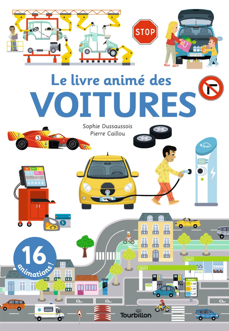 Le livre animé des voitures - Sophie Dussaussois, Pierre Caillou, Pierre Caillou Pierre Caillou - TOURBILLON