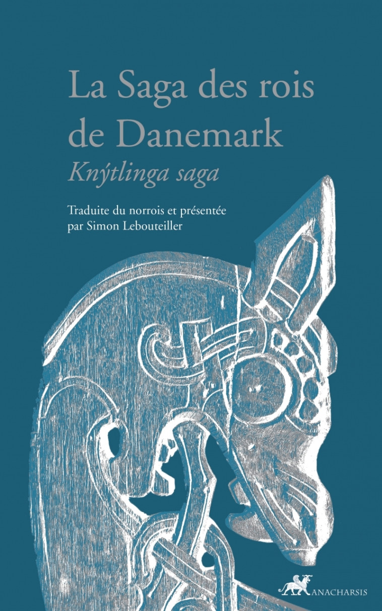 La Saga des rois de Danemark -  , Simon LEBOUTEILLER - ANACHARSIS