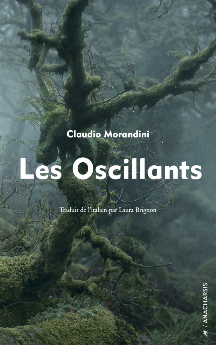 Les Oscillants - Claudio MORANDINI, Laura Brignon - ANACHARSIS