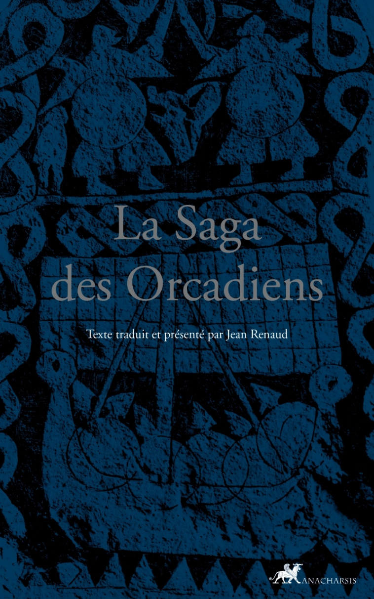 La Saga des Orcadiens -  , Jean Renaud - ANACHARSIS