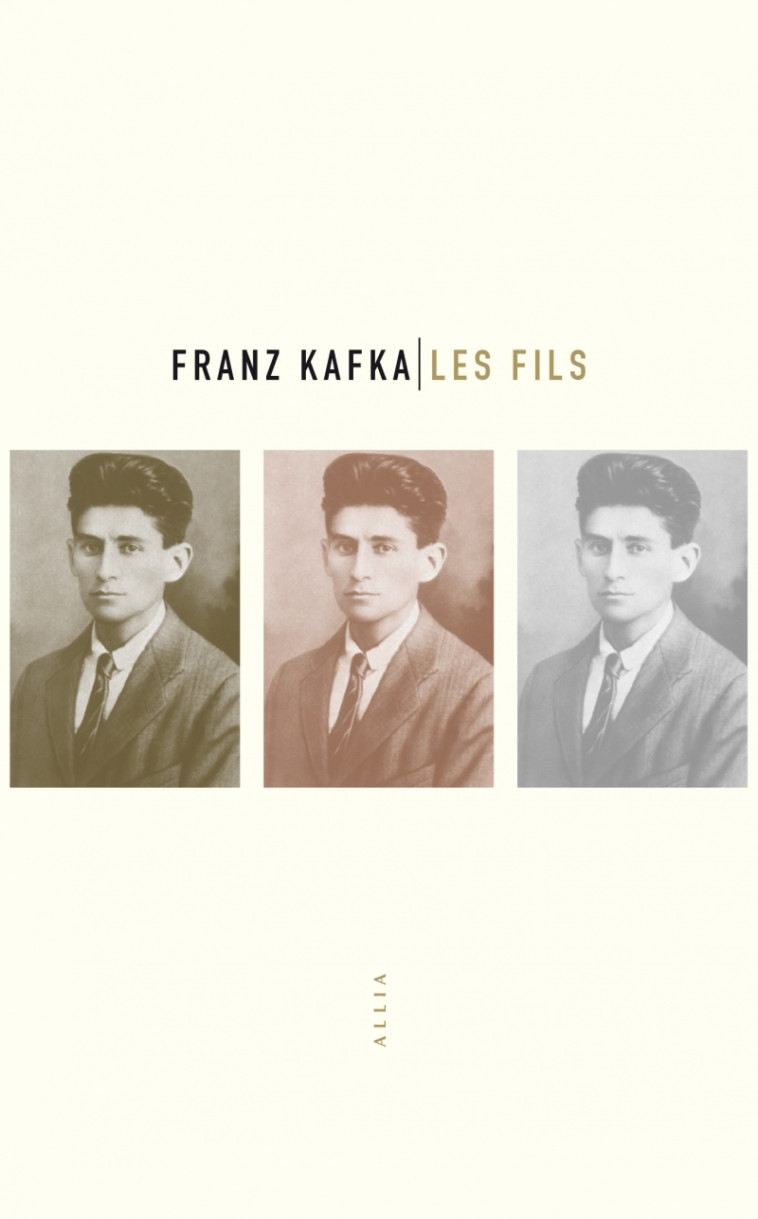 Les Fils - FRANZ KAFKA, Alexandra CADE - ALLIA