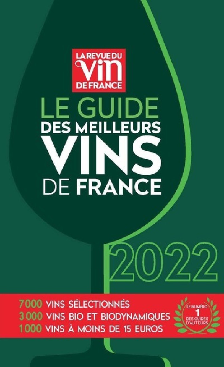 Le Guide des meilleurs vins de France 2022 - Pierre Citerne, Olivier Poels, Olivier POUSSIER, Caroline Furstoss, Roberto Petronio, Jean-Emmanuel Simond, Alexis Goujard, Christian Martray, Pierre Vila Palleja, Karine Valentin - REVUE VIN FRANC