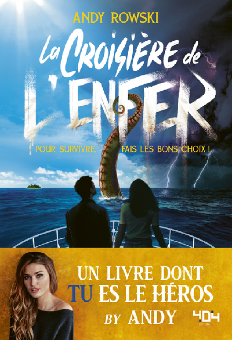 Livre dont tu es le héros - La croisière de l'enfer - Andy Rowski, Manon Cansell, Andy Rowski, Manon Cansell - 404 EDITIONS