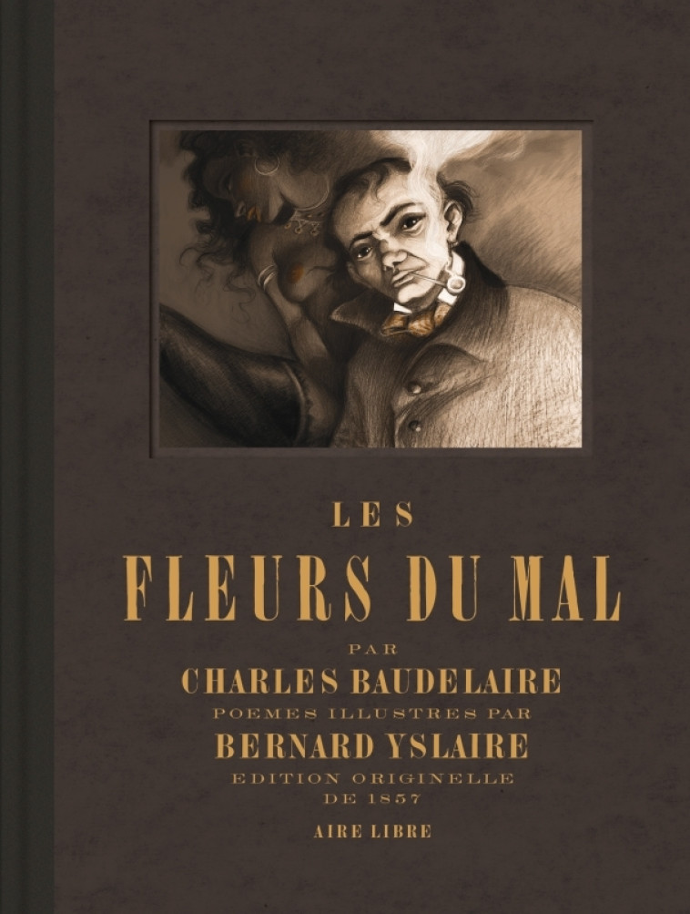 Les Fleurs du Mal - Recueil de poèmes de Baudelaire - Yslaire Yslaire - DUPUIS