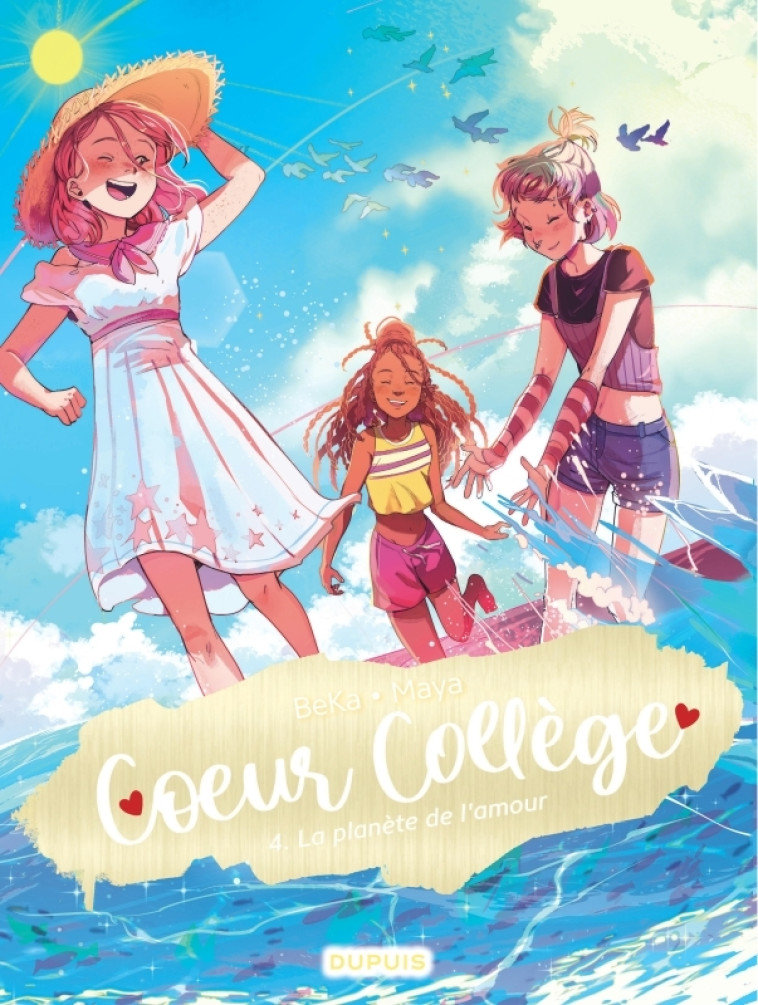 Coeur Collège - Tome 4 - La planète de l'amour - Beka Beka, Maya Maya,  BeKa,  Maya - DUPUIS