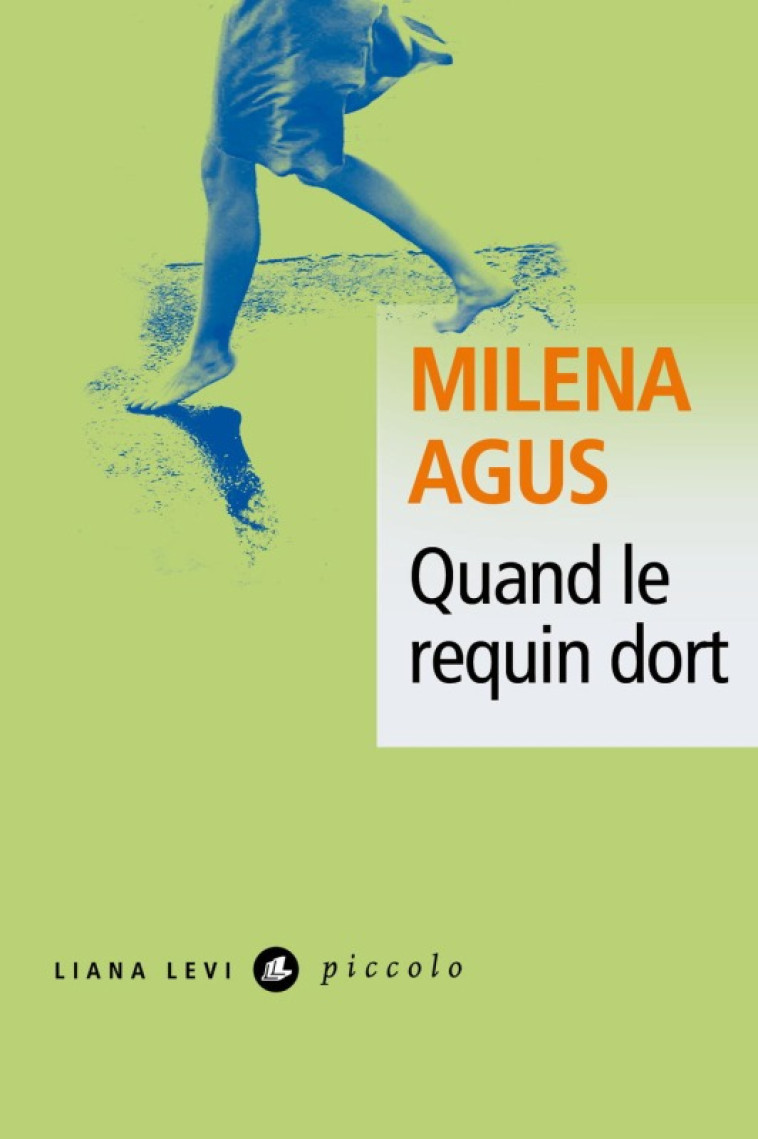 Quand le requin dort - Milena Agus - LEVI