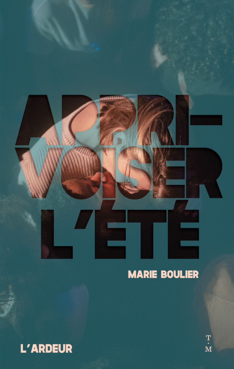 Apprivoiser l'été - Marie Boulier,  Cha Gonzalez - THIERRY MAGNIER