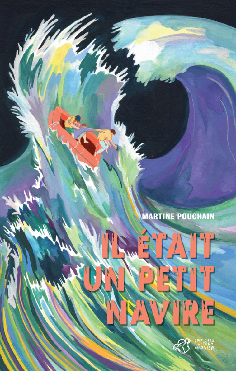 Il était un petit navire - Martine Pouchain, Paulina Spucches - THIERRY MAGNIER