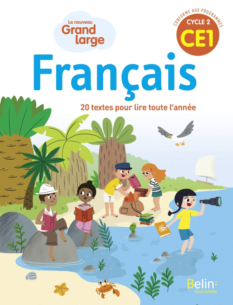 Le nouveau Grand Large CE1 - Manuel élève 2019 - Sandra Christophe, Isabelle Chavigny - BELIN EDUCATION