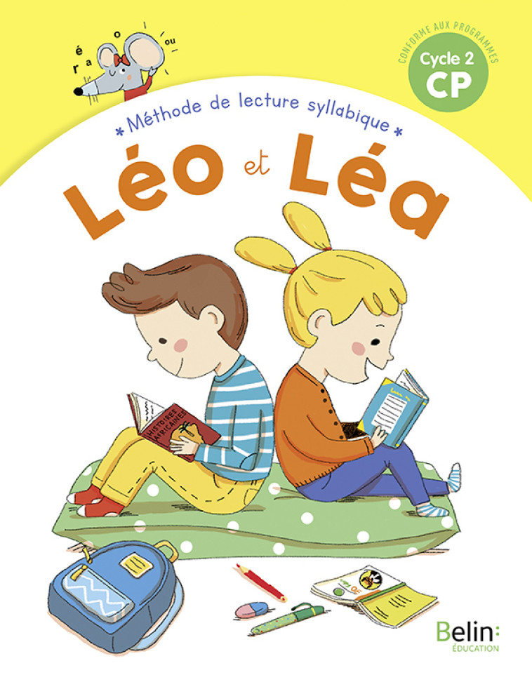 LEO ET LEA 2019 - Manuel de lecture syllabique CP - Michelle Sommer, Thérèse Cuche, Michelle Sommer, Thérèse Cuche - BELIN EDUCATION