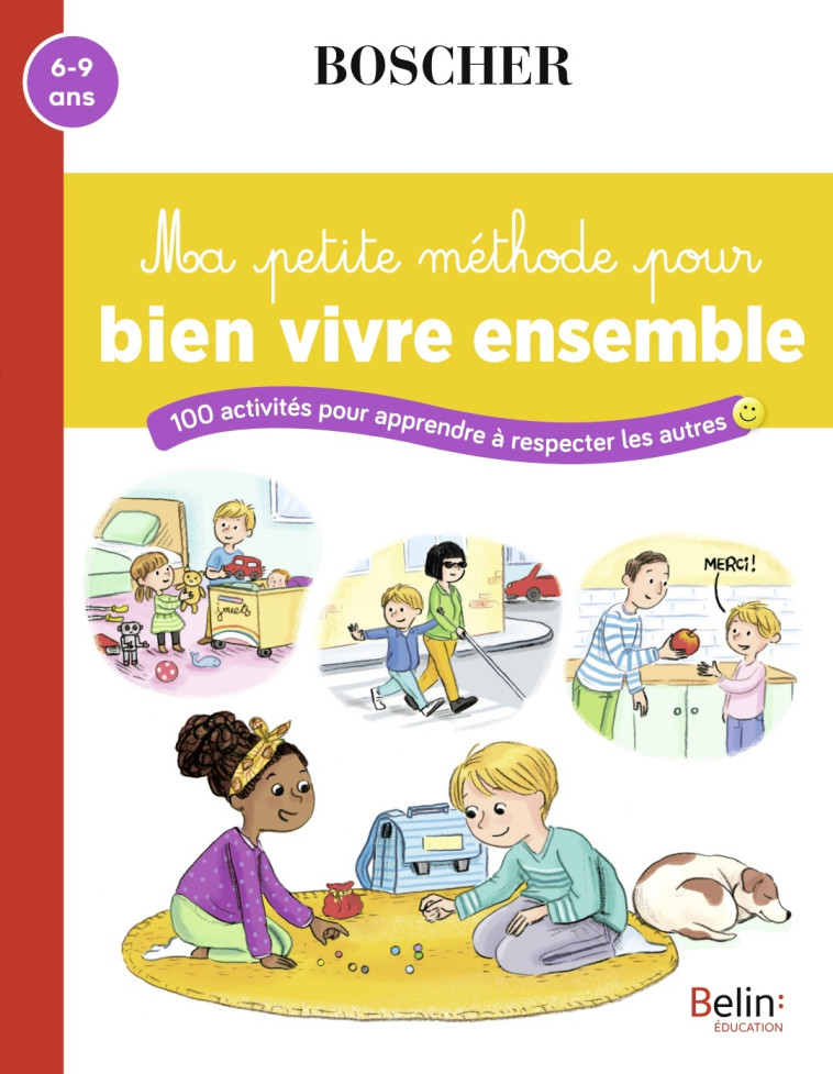 Ma petite méthode pour bien vivre ensemble - Barbara Arroyo, Béatrice Rodriguez - BELIN EDUCATION