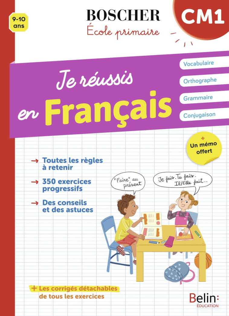 Je réussis en français CM1 - Véronique Schwab, Xavière Fiamenghi - BELIN EDUCATION