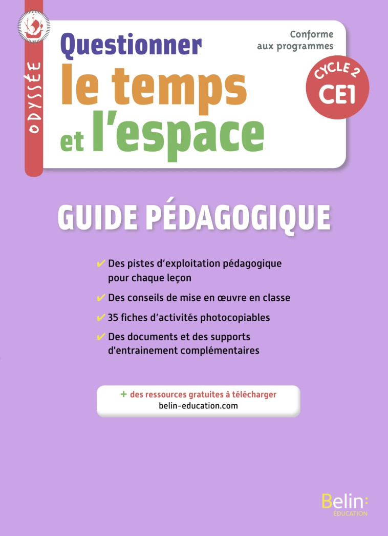 Odyssée CE1 - Guide pédagogique 2021 - Youenn Goasdoue, Hélène Lestonnat, Geneviève Chapier-Legal - BELIN EDUCATION