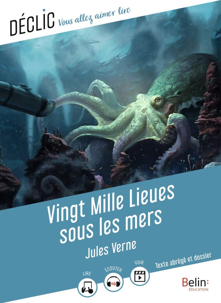 Vingt Mille Lieues sous les mers - Jules Verne, Jules Verne - BELIN EDUCATION