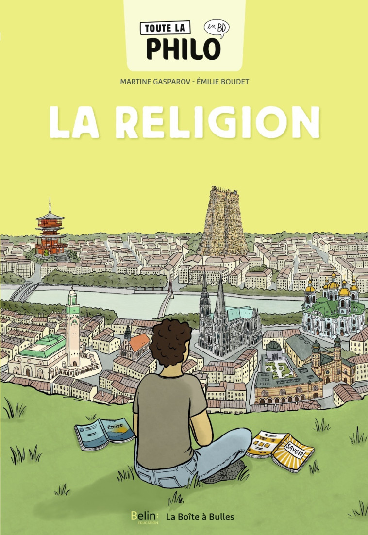 Toute la philo en BD - La religion - Émilie Boudet, Martine Gasparov - BELIN EDUCATION