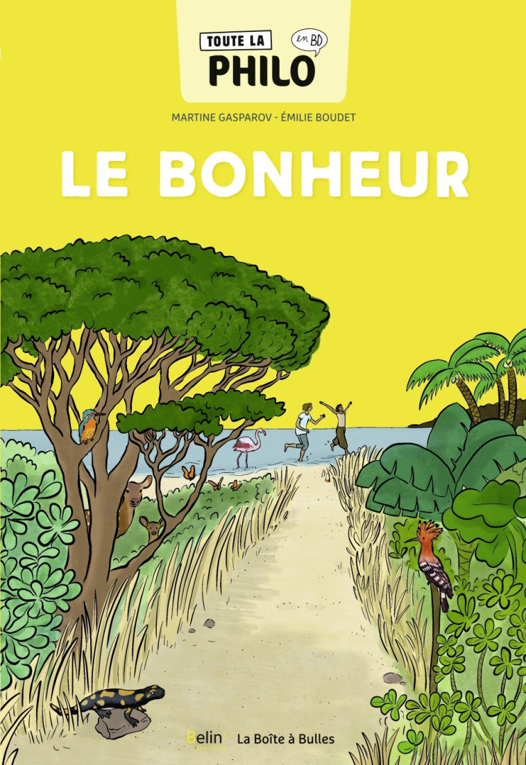 Toute la philo en BD - Le bonheur - Émilie Boudet, Martine Gasparov - BELIN EDUCATION