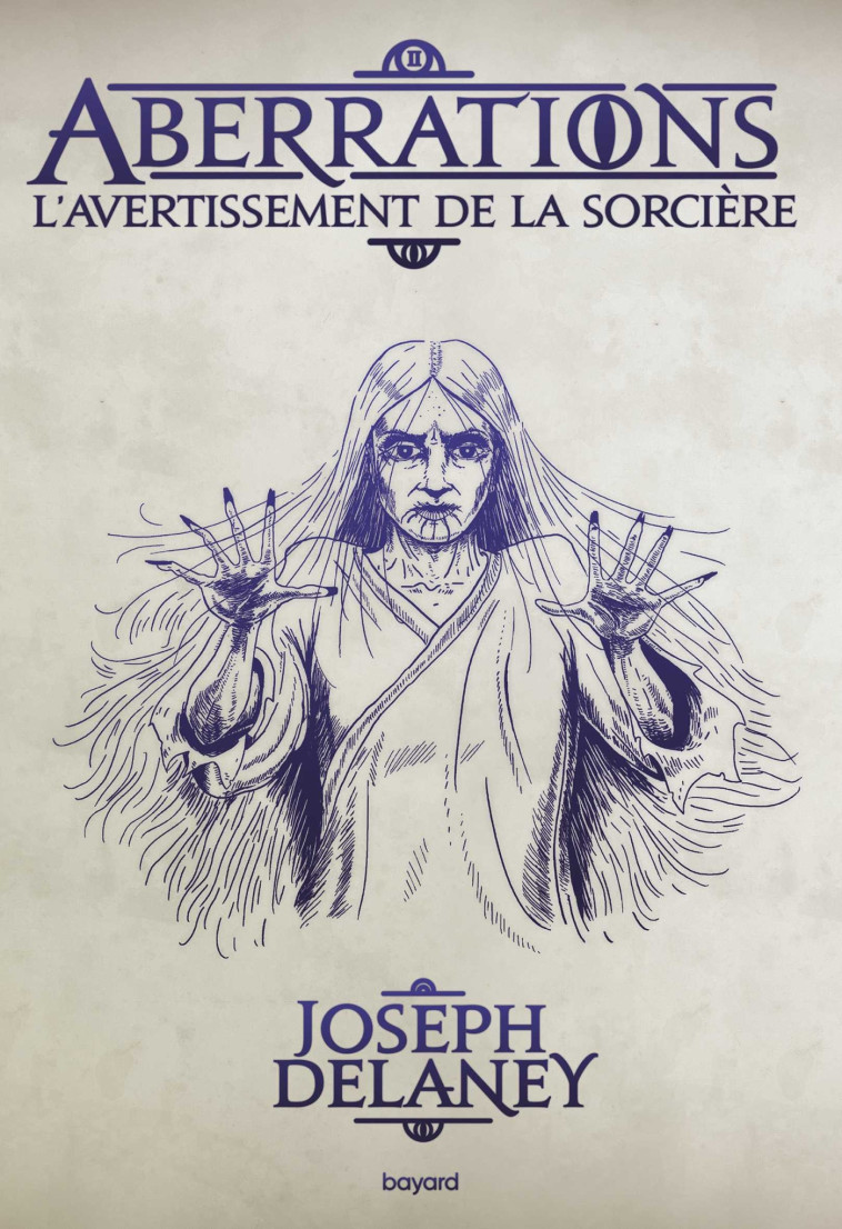 Aberrations, Tome 02 - Joseph Delaney, Marie-Hélène Delval - BAYARD JEUNESSE