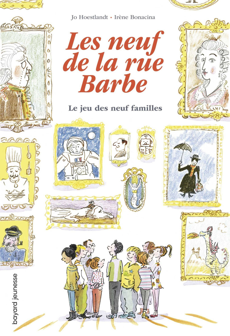 Les 9 de la rue Barbe, Tome 03 - JO DOMINIQUE HOESTLANDT, Irène Bonacina, Jo Hoestlandt - BAYARD JEUNESSE