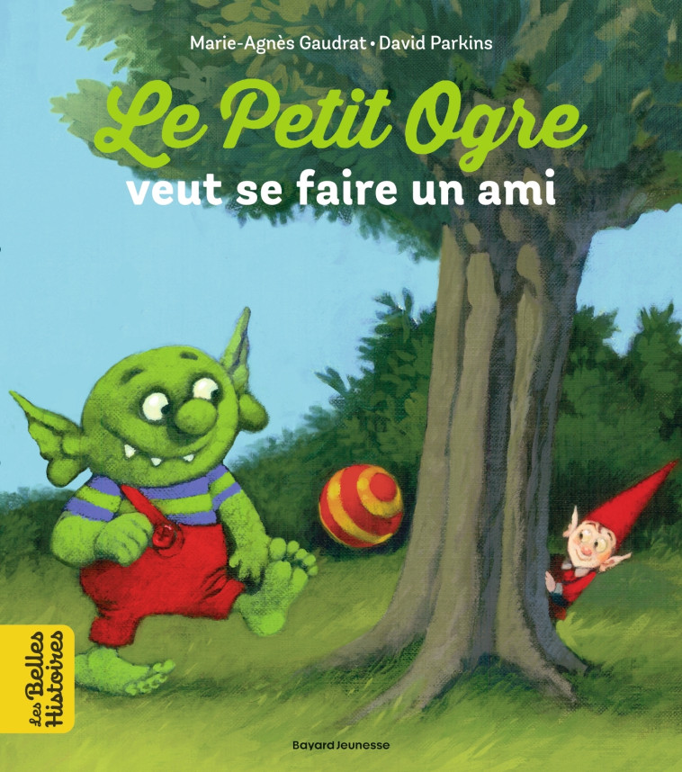 Le Petit Ogre cherche un ami - Marie-Agnès Gaudrat, David Parkins, Marie-Agnès Gaudrat, David Parkins - BAYARD JEUNESSE