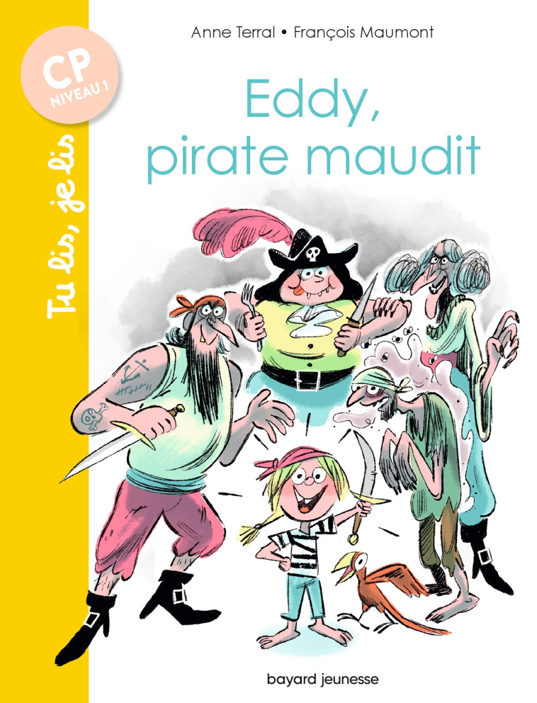 Eddy, pirate maudit - Anne Terral, Francois Maumont - BAYARD JEUNESSE