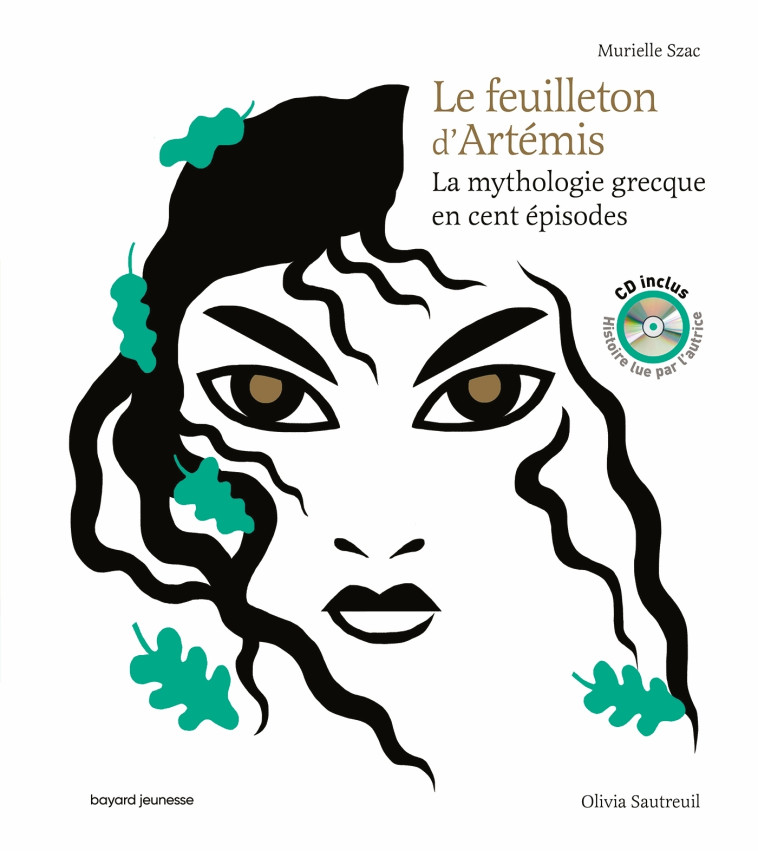 Le feuilleton d'Artémis - Livre CD - Murielle Szac, Olivia Sautreuil - BAYARD JEUNESSE