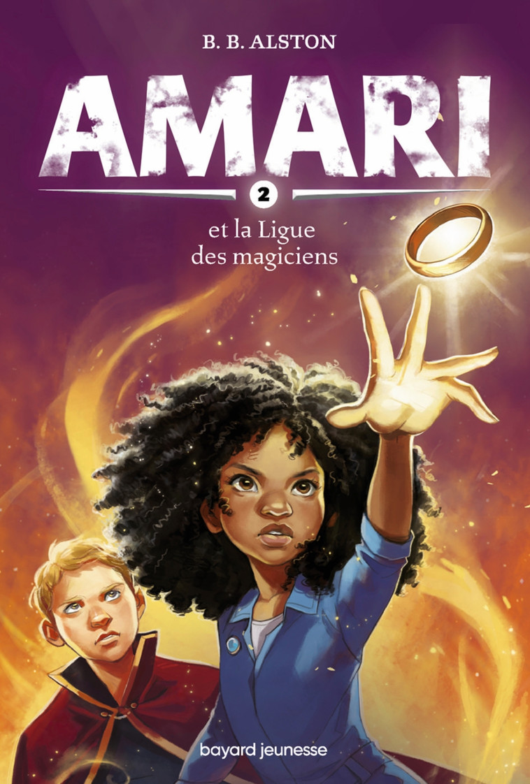 Amari, Tome 02 - B.B. ALSTON, Sidonie Van den Dries, B.B. ALSTON, Sidonie Van den Dries - BAYARD JEUNESSE