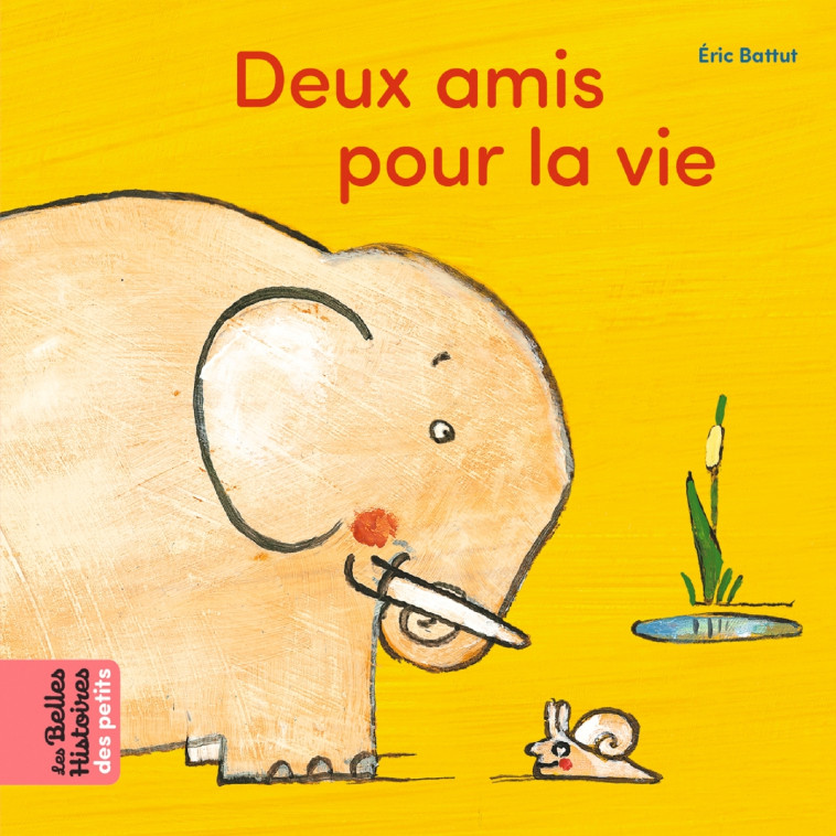 Deux amis pour la vie - Éric Battut, Éric Battut - BAYARD JEUNESSE