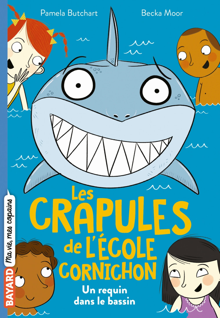 Les crapules de l'école Cornichon, Tome 02 - Pamela Butchart, Becka Moor, Camille Kohler Dolez - BAYARD JEUNESSE